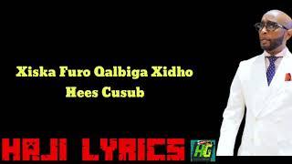 Iskalaaji | Xiska Furo Qalbiga Xidho | Haji Lyrics 2021