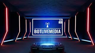 BOTLIVEMEDIA Live Stream