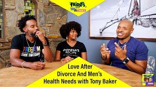 Marriage and Men's Medical Health - Tony Baker - Part 2 | Fridays with Tab and Chance