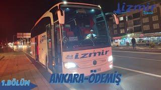 #128   İzmir Turizm | Ankara - Ödemiş | Otobüs Yolculuğu | 1.Bölüm  Bus Travel Türkiye