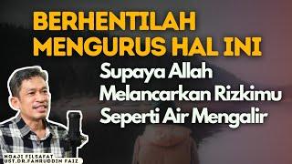 Berhentilah Mengurusi Hal Ini Supaya HidupMu Tidak Susah Terus - Dr.Fahruddin Faiz | Ngaji Filsafat