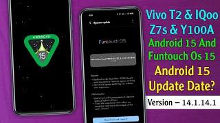 Vivo T2 & Y100A & IQoo Z7s New Update | Vivo T2 14.1.14.1 Update Review | Vivo T2 Android 15 Update