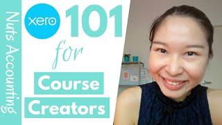 Xero Training - Introduction to Xero Accounting for Course Creators (2020)