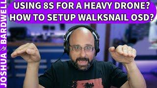 Why Are ESCs So Hard To Solder? Should I Use 8s For My Heavy Drone? - FPV Questions