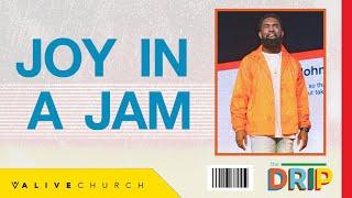 Joy In A Jam // How To Have Joy In Hard Times // Pastor Ken Claytor