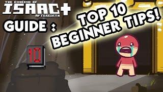 Afterbirth BEGINNERS GUIDE - Top 10 Beginner Binding of Isaac Tips - Isaac Guide for New Players!