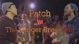 KOTD - Rap Battle - Patch vs The Ginger Bred Man | #GZ