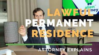 What is a Lawful Permanent Resident? Immigration Attorney Explains.