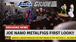 NEWS BURST!! JADA TOYS G.I. JOE NANO METALFIGS FIRST LOOK!!