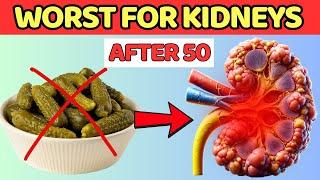 8 WORST FOODS That Damage Your KIDNEYS After 50 | Tips to Avoid Them