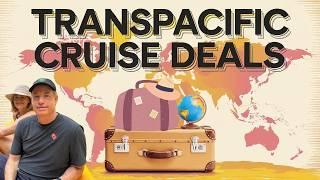 Transpacific Cruise Secrets: Score Cruise Deals Under $155/Day