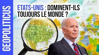 Les États-Unis dominent-ils toujours le monde ?