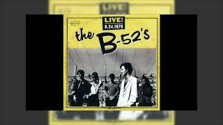 The B-52's - Live! 8-24-1979 Mix