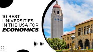 10 Best Universities in USA for Economics