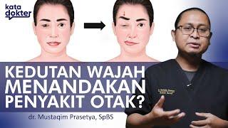 Hemifacial Spasm: Kedutan Wajah Indikasi Penyakit Otak? | Kata Dokter