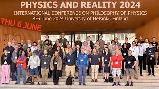 Physics and Reality 2024 - 6 June Thursday