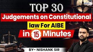 Top 30 Judgements on Constitutional Law | AIBE 19 | StudyIQ Judiciary