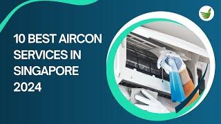 10 BEST AIRCON SERVICES IN SINGAPORE - 2024 GUIDE