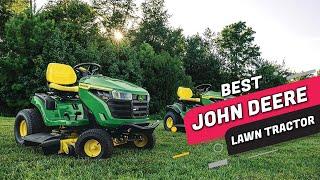 Top 4 Best John Deere Lawn Tractors Review 2023