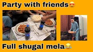 Party with friends | Full shugal mela | Typical HAB | funny vlog