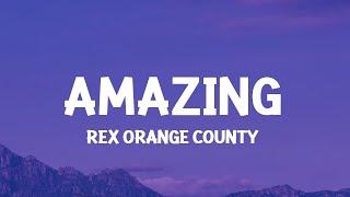 Rex Orange County - AMAZING (Lyrics)