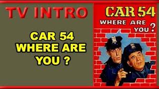 Car 54 Where Are You ? (1961) - TV Intro