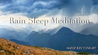 Rain Sleep Meditation  Helps with Anxiety Deep Sleep Relaxation