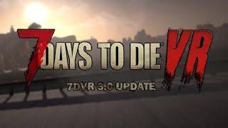 7 Days to Die (7D2D) VR Mod Huge Update!