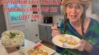 British Mum Make & Tries BISCUITS & GRAVY for the first time!