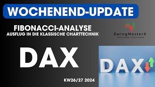 DAX Wochen-End-Analyse KW26/27 - das Spiel der institutionellen Player - klassische Chartbetrachtung