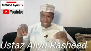 Sunanshi Wawa, Ita kuma Banziya... (Ustas Aliyu Rasheed Makarfi)