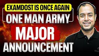 Examdost is once again One Man Army | Major Announcement | Ankit Goyal