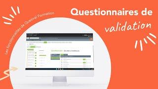 Les fonctionnalités de Queoval Formation : Les questionnaires de validation !