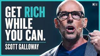 Why Most People Will Never Get Wealthy - Scott Galloway