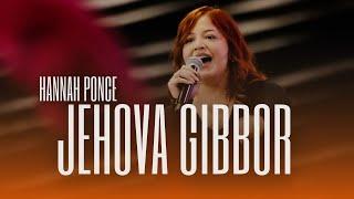 HANNAH PONCE - JEHOVA GIBBOR // Alabanza Ccint. Ebenezer Chile