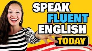 How to Speak Fluent English