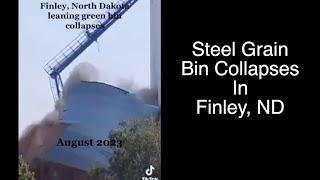 CAPTURED ON VIDEO: Steel Grain Bin Collapses In North Dakota