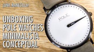 Unboxing Pole Watches Classic Everest Reloj Minimalista Conceptual en Español