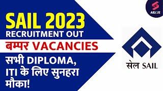 SAIL Recruitment 2023 Out | All Diploma, ITI Engineers Eligible | SAIL Bokaro Recruitment 2023