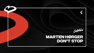 MARTEN HØRGER - Don't Stop