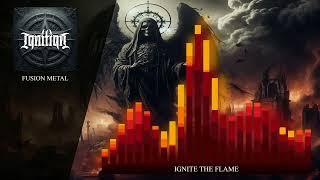 Ignition | Ignite the Flame (Official Music Visualizer)