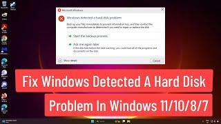 Fix Windows Detected a Hard Disk Problem In Windows 11/10/8/7