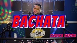 BACHATA RAPIDA VOL 1  DJMCJR TV  LO MEJOR DE LA BACHATA