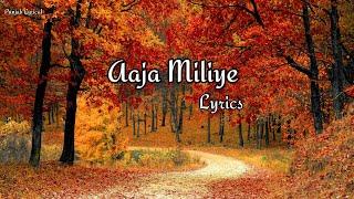 Aaja Miliye Lyrics – Musahib | New Punjabi Song 2024