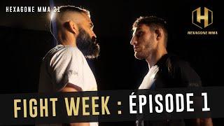 "KO AU FOIE, JE VAIS LE FINIR !" - Fight Week Episode 1 (Aljarouj, Baris) - Hexagone MMA 21 Evry