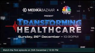 Presenting India’s First-Ever Series Focused on Healthcare Sector Transforming Healthcare