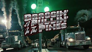 Draggin' & Pullin' in the Pines 2023 Trailer!!! | OCT 20-21 Luftkin, Texas