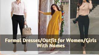 Formal Outfits: Formal Dresses/Outfits for Women/Girls With Names