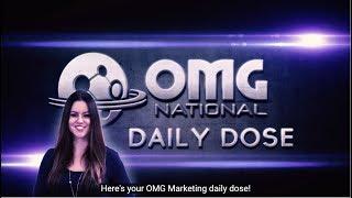 OMG Daily Dose - Engage Customers with Videos - Claudia M.