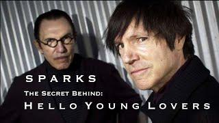 SPARKS: The Secret Behind Hello Young Lovers. Songs about repetition.